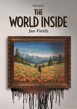The World Inside - Jan Fields [KSIĄŻKA]