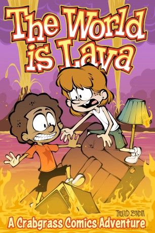 The World Is Lava: A Crabgrass Comics Adventure - Tauhid Bondia [KSIĄŻKA]