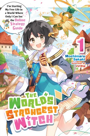 The World's Strongest Witch, Vol. 1 - Mochimaru Sakaki [KSIĄŻKA]