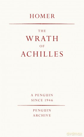 The Wrath of Achilles: Homer - Homer [KSIĄŻKA]