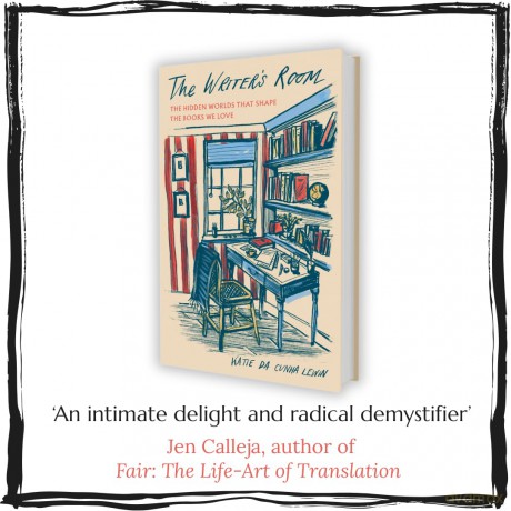 The Writer's Room: The Hidden Worlds That Shape the Books We Love - Katie da Cunha Lewin [KSIĄŻKA]