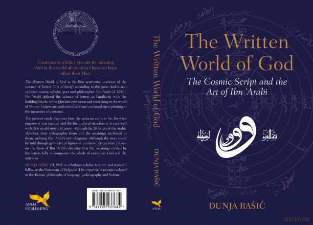The Written World of God: The Cosmic Script and the Art of Ibn 'Arabi - Dunja Rasic [KSIĄŻKA]