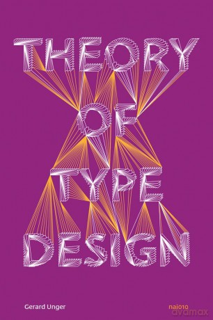 Theory of Type Design - Gerard Unger [KSIĄŻKA]