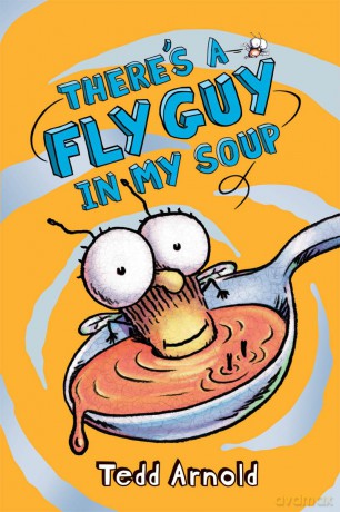 There's a Fly Guy in My Soup - Tedd Arnold [KSIĄŻKA]