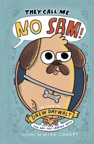 They Call Me No Sam!: A Graphic Novel: 1 - Drew Daywalt [KSIĄŻKA]