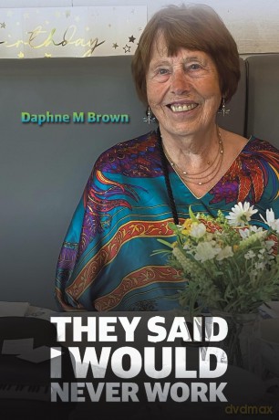 They Said I Would Never Work - Daphne M Brown [KSIĄŻKA]