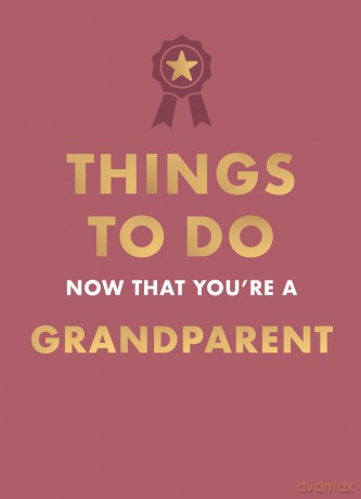 Things to Do Now That You're A Grandparent - Hamlyn [KSIĄŻKA]