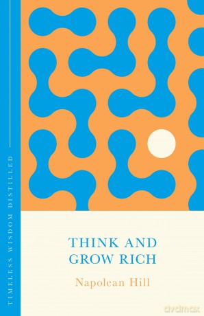 Think and Grow Rich - Napoleon Hill [KSIĄŻKA]