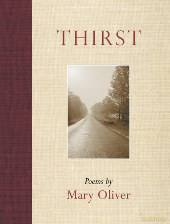 Thirst: Poems - Mary Oliver [KSIĄŻKA]