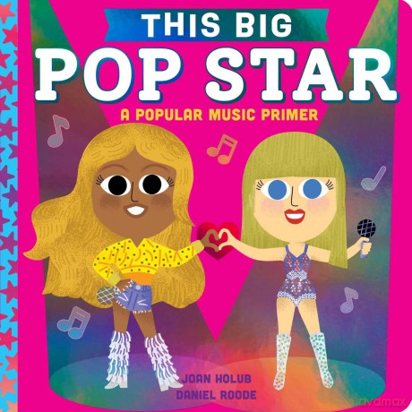 This BIG Pop Star: A Popular Music Primer - Joan Holub [KSIĄŻKA]