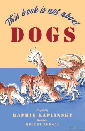 This Book is Not About Dogs - Raphie Kaplinsky [KSIĄŻKA]