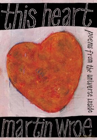 This Heart: Poems from the universe inside - Martin Wroe [KSIĄŻKA]