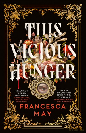 This Vicious Hunger - Francesca May [KSIĄŻKA]