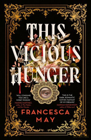 This Vicious Hunger - Francesca May [KSIĄŻKA]