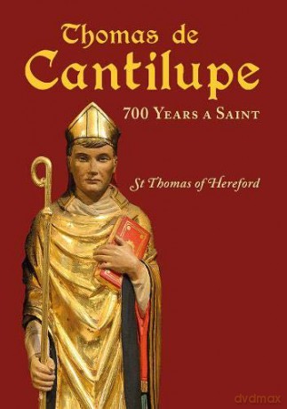 Thomas de Cantilupe - 700 Years a Saint 2020: St Thomas of Hereford - Michael Tavinor [KSIĄŻKA]