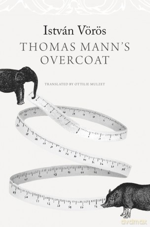 Thomas Mann's Overcoat - István Vörös [KSIĄŻKA]