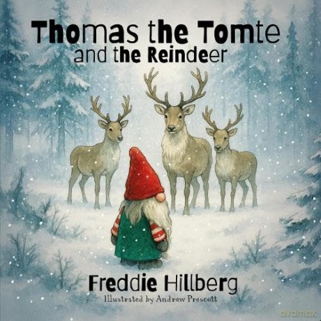 Thomas the Tomte and the Reindeer - Freddie Hillberg [KSIĄŻKA]
