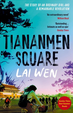 Tiananmen Square: 'Extraordinary' William Boyd - Lai Wen [KSIĄŻKA]