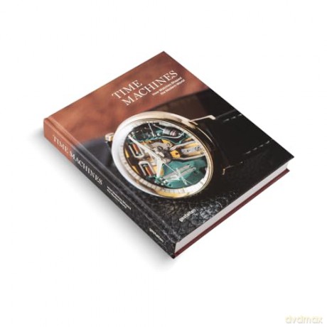 Time Machines: How Watches Shaped the Modern World: Iconic Watches and Their Era - gestalten [KSIĄŻKA]