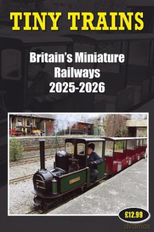 Tiny Trains - Britain's Miniature Railways 2025-2026 - John Robinson [KSIĄŻKA]