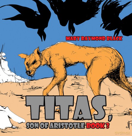 Titas, Son of Aristotle: Book 3 - Mary Raymond Black [KSIĄŻKA]