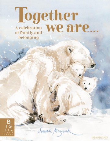 Together We Are...: A Celebration of Family and Belonging - Christina Sutton [KSIĄŻKA]