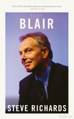 Tony Blair: The Prime Ministers Series - Steve Richards [KSIĄŻKA]