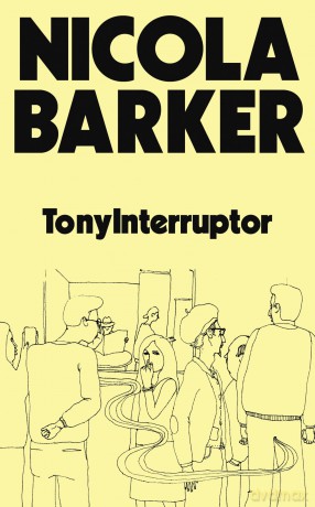 TonyInterruptor - Nicola Barker [KSIĄŻKA]
