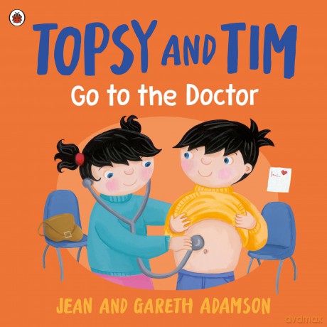 Topsy and Tim: Go to the Doctor: Guiding little ones through first experiences - Jean Adamson [KSIĄŻKA]