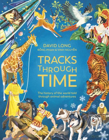 Tracks Through Time: The history of the world told through animal adventures - David Long [KSIĄŻKA]