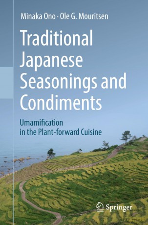 Traditional Japanese Seasonings and Condiments: Umamification in the Plant-forward Cuisine - Minaka Ono [KSIĄŻKA]