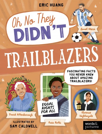 Trailblazers: Fascinating Facts You Never Knew About Amazing Trailblazers! - Eric Huang [KSIĄŻKA]