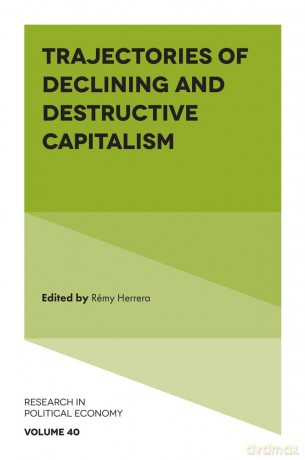 Trajectories of Declining and Destructive Capitalism: 40 - Rémy Herrera [KSIĄŻKA]