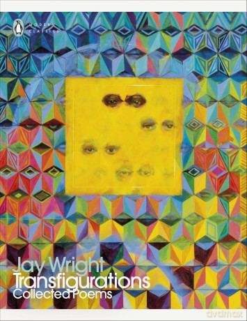 Transfigurations: Collected Poems - Jay Wright [KSIĄŻKA]