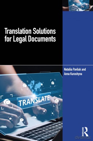 Translation Solutions for Legal Documents - Nataliia Pavliuk [KSIĄŻKA]