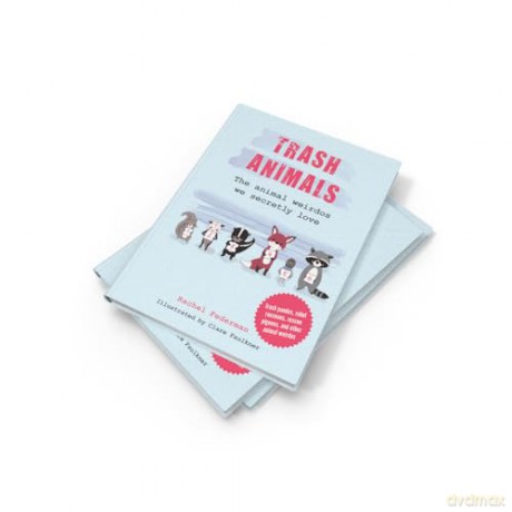 Trash Animals: The animal weirdos we secretly love - Rachel Federman [KSIĄŻKA]
