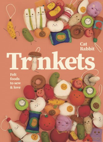 Trinkets: Felt foods to sew and love - Cat Rabbit [KSIĄŻKA]