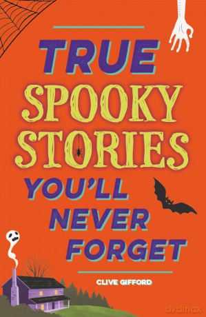 True Spooky Stories - Clive Gifford [KSIĄŻKA]
