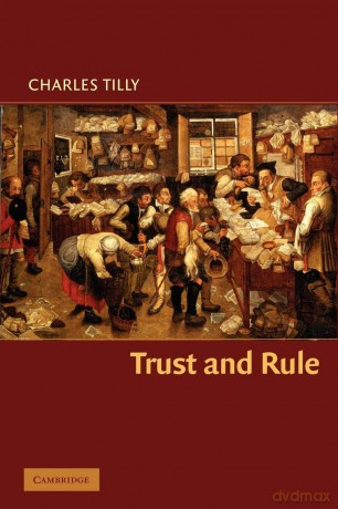 Trust and Rule - Charles Tilly [KSIĄŻKA]
