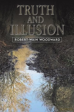 Truth and Illusion - Robert Wain Woodward [KSIĄŻKA]