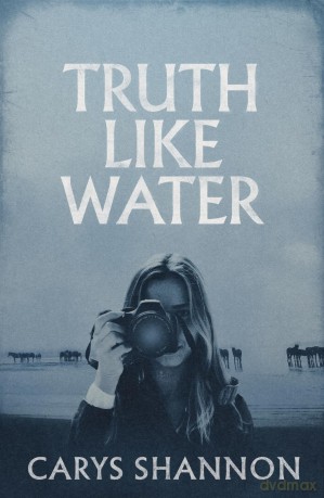 Truth Like Water - Carys Shannon [KSIĄŻKA]
