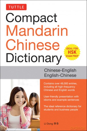 Tuttle Compact Mandarin Chinese Dictionary: Chinese-English English-Chinese [All HSK Levels, Fully Romanized] - LI Dong [KSIĄŻKA]