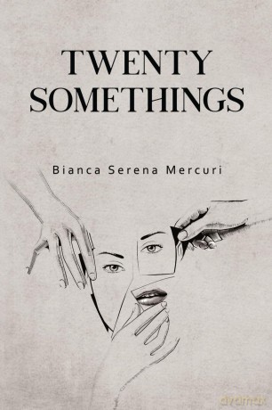 Twenty-Somethings - Bianca Serena Mercuri [KSIĄŻKA]