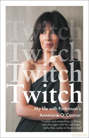 Twitch: My life with Parkinson's - Annmarie O'Connor [KSIĄŻKA]