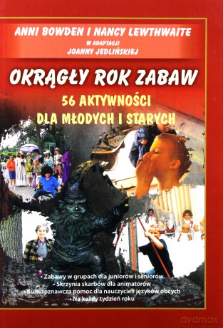 Okrągły Rok Zabaw - Anni Bowden, Nancy Lewthwaite [KSIĄŻKA]