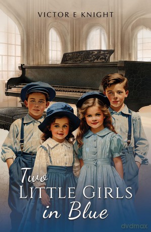 Two Little Girls in Blue - Victor E Knight [KSIĄŻKA]