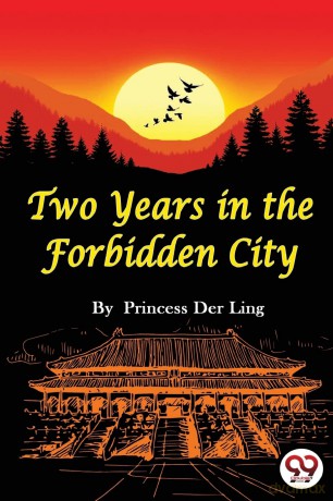Two Years in the Forbidden City - Der Ling [KSIĄŻKA]