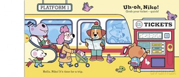 Uh-Oh, Niko: Train: A push, pull and slide story - Chris Chatterton [KSIĄŻKA]