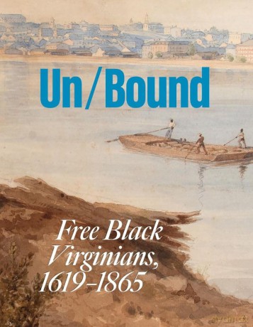 Unbound: Free Black Virginians, 1619-1865 - Melvin Patrick Ely [KSIĄŻKA]