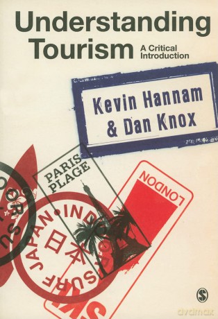 Understanding Tourism: A Critical Introduction - Kevin Hannam [KSIĄŻKA]